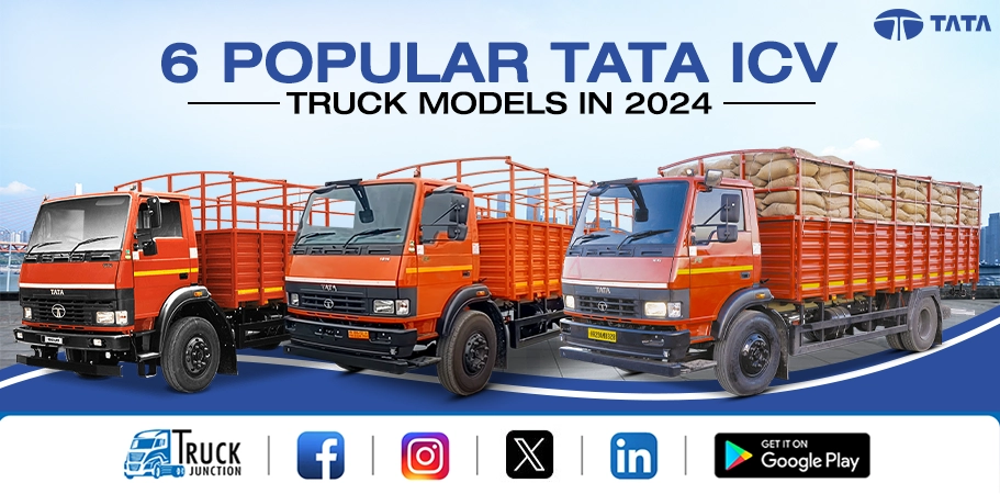 6 Popular Tata ICV Truck Models in