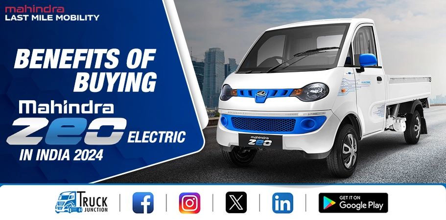 Benefits of Buying Mahindra Zeo Electric in India 2024