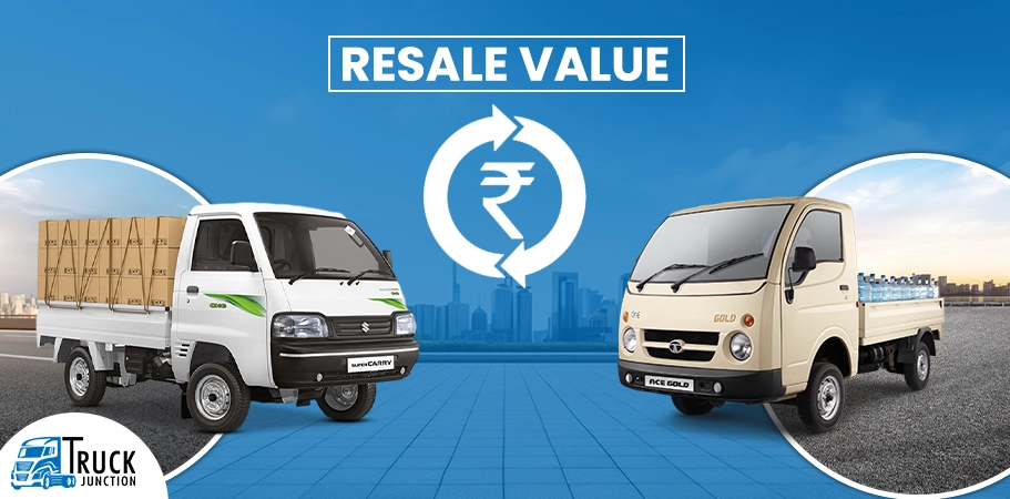 Resale Value- Tata Ace Gold vs Maruti Suzuki Super Carry