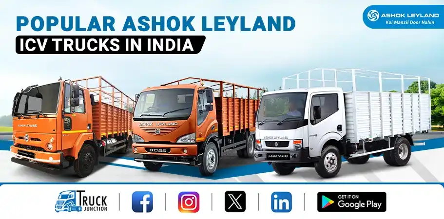 Popular Ashok Leyland ICV Trucks in India 2024 : Price & Specs