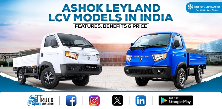 Ashok Leyland LCV Models in India: Features, Benefits & Price