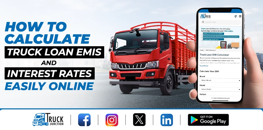 How to Calculate Truck Loan EMI and Interest Rates Easily Online